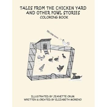 Tales from the Chicken Yard and Other Fowl Stories