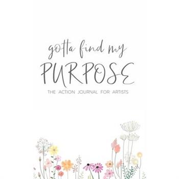 Gotta Find My Purpose