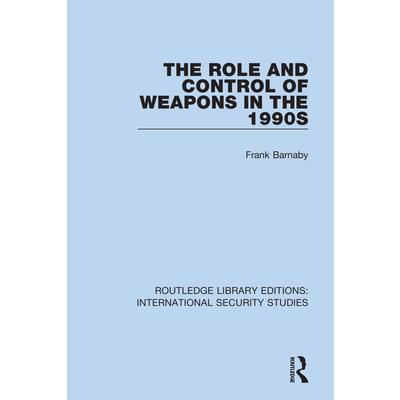 The Role and Control of Weapons in the 1990s