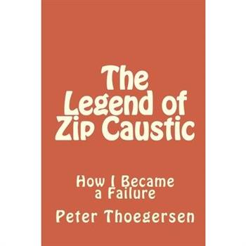 The Legend of Zip Caustic