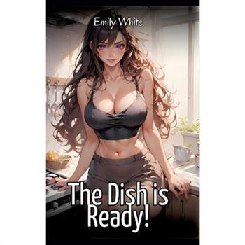 The Dish is Ready!
