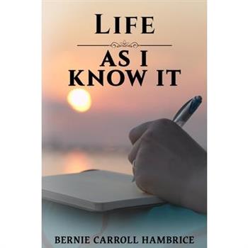 Life as I Know It