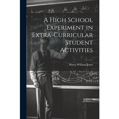 A High School Experiment in Extra-curricular Student Activities