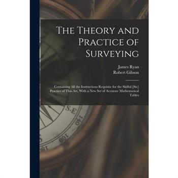 The Theory and Practice of Surveying