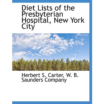 Diet Lists of the Presbyterian Hospital, New York City