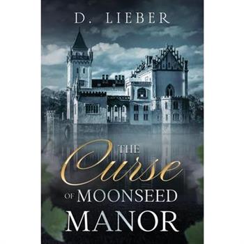 The Curse of Moonseed Manor