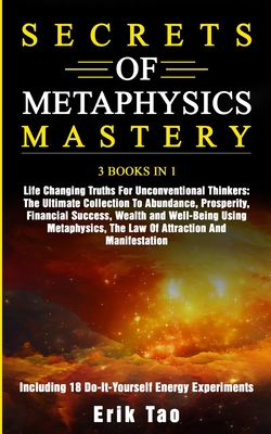 Secrets of Metaphysics Mastery