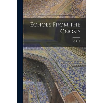 Echoes From the Gnosis