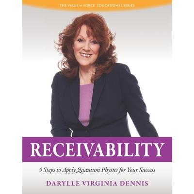 Receivability9 Steps to Apply Quantum Physics for Your Success