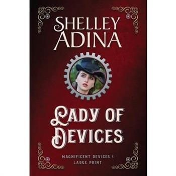 Lady of Devices (Large Print)