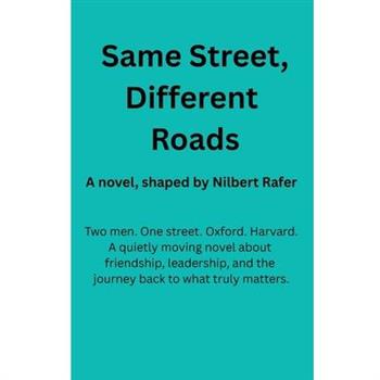 Same Street, Different Roads
