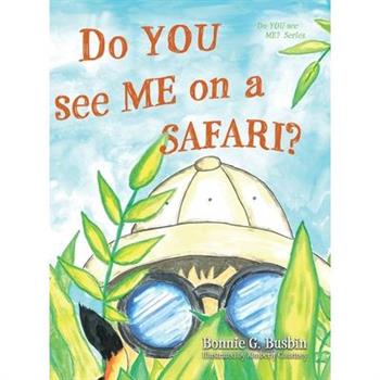 Do YOU see ME on a SAFARI?