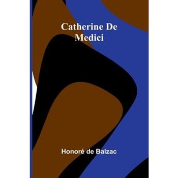 Catherine De Medici