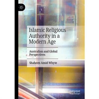 Islamic Religious Authority in a Modern Age
