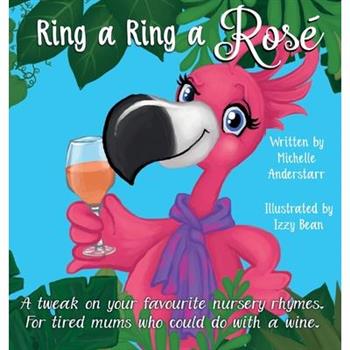 Ring A Ring A Ros矇A tweak on your favourite nursery rhymes. For tired mums who could do wi