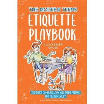 The Modern Teen's Etiquette Playbook
