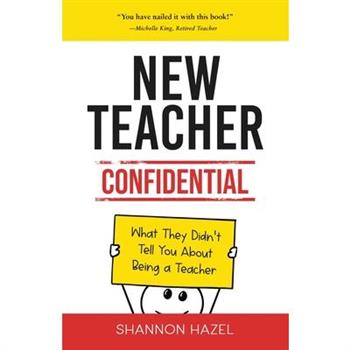 New Teacher Confidential