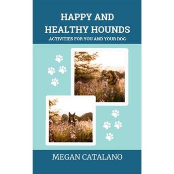 Happy and Healthy Hounds