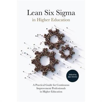 Lean Six SIGMA in Higher Education
