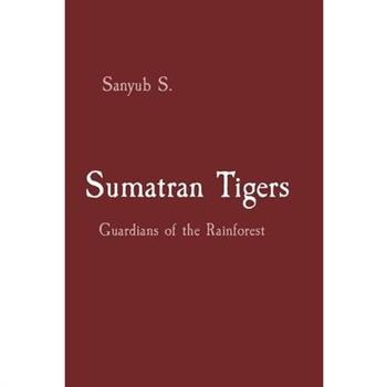 Sumatran Tigers
