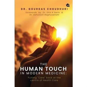 The Human Touch in Modern Medicine