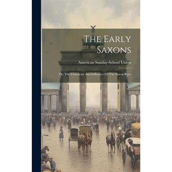 The Early Saxons