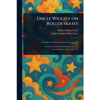 Uncle Wiggily on Roller Skates