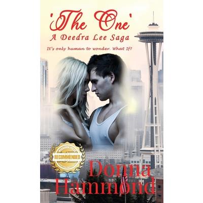 'The One' A Deedra Lee Saga