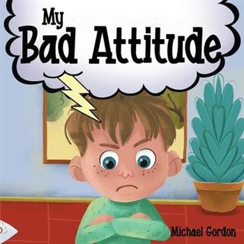 My Bad Attitude