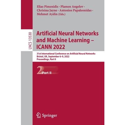 Artificial Neural Networks and Machine Learning - Icann 2022