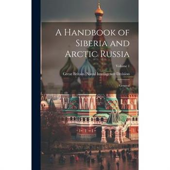 A Handbook of Siberia and Arctic Russia