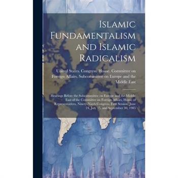 Islamic Fundamentalism and Islamic Radicalism