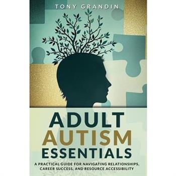 Adult Autism Essentials