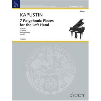 Kapustin: 7 Polyphonic Pieces for the Left Hand, Op. 87 for Piano Solo