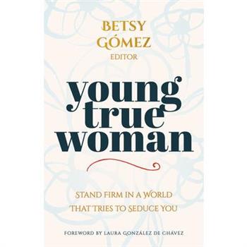 Young True Woman