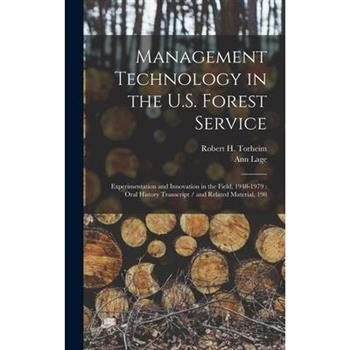 Management Technology in the U.S. Forest Service