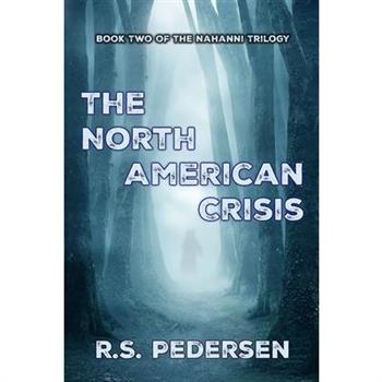 The North American Crisis