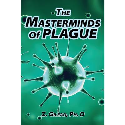 The Masterminds of Plague
