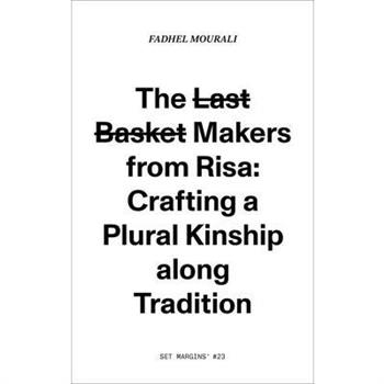 The Last Basket Makers from Risa