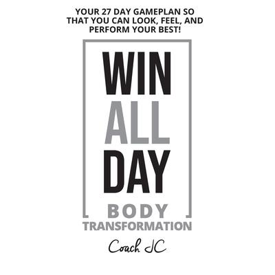 WIN ALL DAY Body Transformation