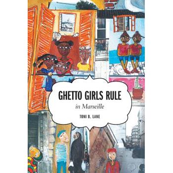 Ghetto Girls Rule in Marseille