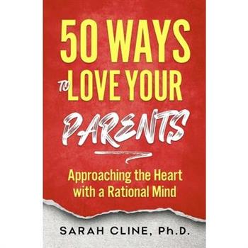 50 Ways to Love Your Parents