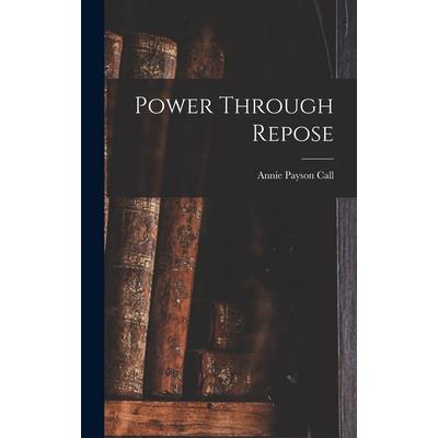 Power Through Repose