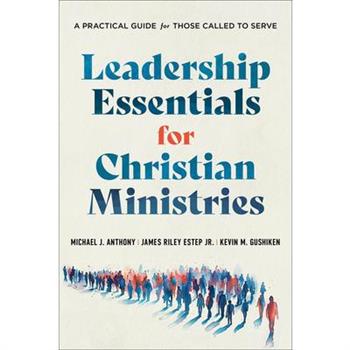Leadership Essentials for Christian Ministries