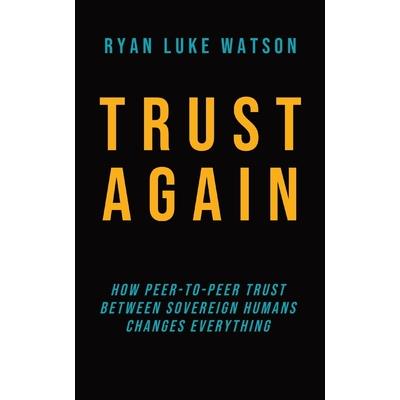 Trust Again