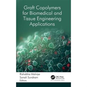 Graft Copolymers for Biomedical and Tissue Engineering Applications