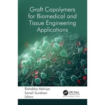 Graft Copolymers for Biomedical and Tissue Engineering Applications