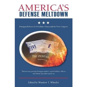 America’s Defense Meltdown