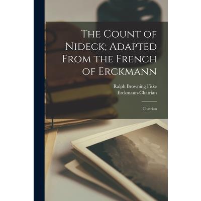 The Count of Nideck; Adapted From the French of Erckmann
