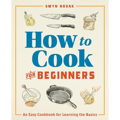 How to Cook for Beginners